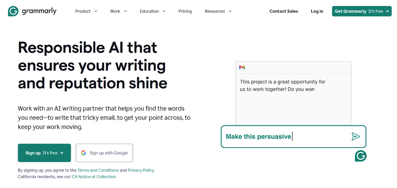 The landing page for Grammarly. Responsible AI that ensures your writing and reputation shine Work with an AI writing partner that helps you find the words you need—to write that tricky email, to get your point across, to keep your work moving.