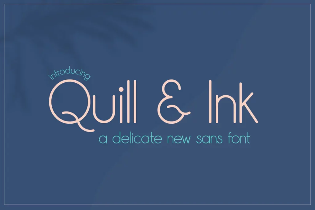 Quill & Ink Sans Font